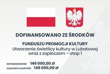 Utworzenie świetlicy kultury w Lubatowej wraz z zapleczem – etap 1